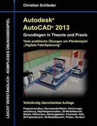 Autodesk AutoCAD 2013 - Grundlagen in Theorie und Praxis