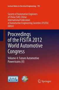 Proceedings of the FISITA 2012 World Automotive Congress: Volume 4