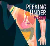 Peeking Under Your Skin