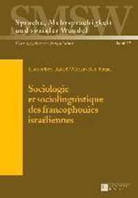 Sociologie Et Sociolinguistique Des Francophonies Israeliennes