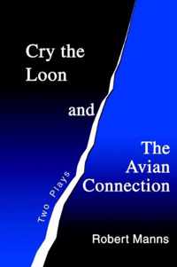 Cry the Loon and The Avian Connection