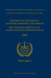 Reports of Judgments, Advisory Opinions and Orders / Recueil Des ArrÃªts, Avis Consultatifs Et Ordonnances, Volume 3 (1999)
