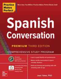 Practice Makes Perfect Spanish Conversat