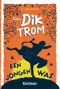 Dik Trom 2 -   Toen Dik Trom een jongen was