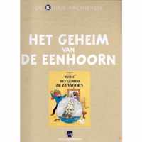 De Kuifje Archieven. Het geheim van De Eenhoorn