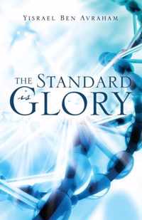 The Standard is Glory