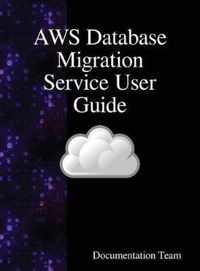 AWS Database Migration Service User Guide