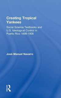 Creating Tropical Yankees