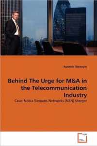 Behind The Urge for M&A in the Telecommunication Industry