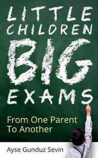 Little Children Big Exams