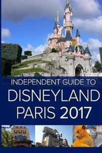 The Independent Guide to Disneyland Paris 2017