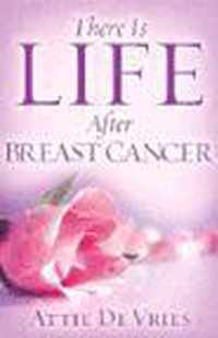 There Is Life After Breast Cancer