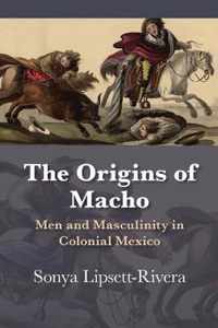 The Origins of Macho