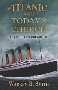 The Titanic and Today's Church