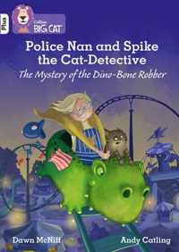 Police Nan and Spike the Cat-Detective - The Mystery of the Dino-Bone Robber