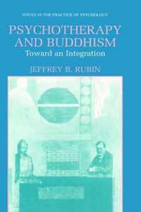 Psychotherapy and Buddhism: Toward an Integration