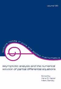 Asymptotic Analysis and the Numerical Solution of Partial Differential Equations