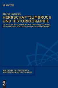 Herrschaftsumbruch Und Historiographie