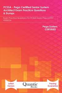 PCSSA - Pega Certified Senior System Architect Exam Practice Questions & Dumps