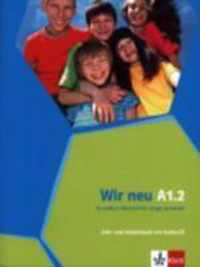 Wir Neu A1.2 - Grundkurs Deutsch für junge Lernende Lehr- und Arbeitsbuch + Audio-CD