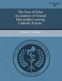 The Fear of False Accusation of Sexual Misconduct Among Catholic Priests