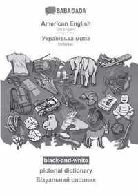 BABADADA black-and-white, American English - Ukrainian (in cyrillic script), pictorial dictionary - visual dictionary (in cyrillic script)