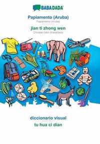 Babadada, papiamento (aruba) - jian ti zhong wen, diccionario visual - tu hua ci dian