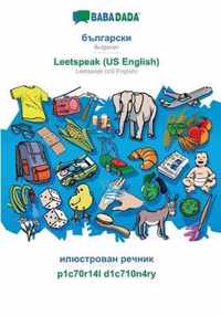 BABADADA, Bulgarian (in cyrillic script) - Leetspeak (US English), visual dictionary (in cyrillic script) - p1c70r14l d1c710n4ry
