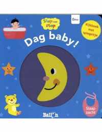 Stap voor stap 0 -   Dag baby! - Slaap zacht