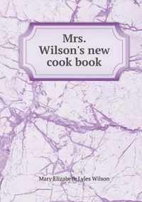 Mrs. Wilson's new cook book