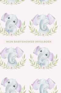 Mijn Babyshower Invulboek  Ook geschikt als Babyshower Gastenboek