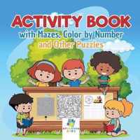 Activity Book with Mazes, Color by Number and Other Puzzles