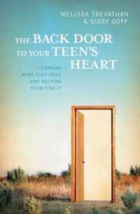 The Back Door To Your Teen's Heart