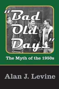 "Bad Old Days"