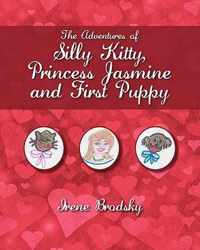 The Adventures of Silly Kitty, Princess Jasmine and First Puppy