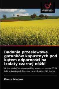 Badania przesiewowe gatunkow kapustnych pod ktem odpornoci na izolaty czarnej noki