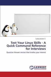Test Your Linux Skills - A Quick Command Reference for Interviews