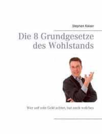 Die 8 Grundgesetze des Wohlstands