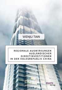 Regionale Auswirkungen ausländischer Direktinvestitionen in der Volksrepublik China