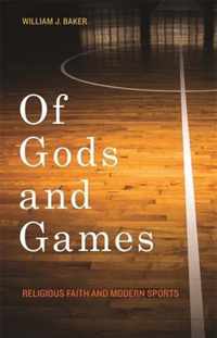 Of Gods and Games