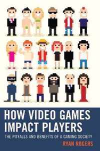 How Video Games Impact Players