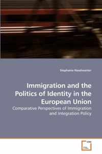 Immigration and the Politics of Identity in the European Union