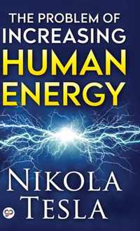 The Problem of Increasing Human Energy