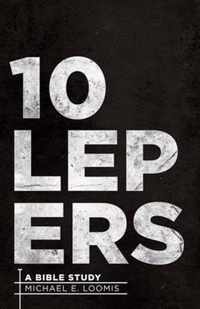 Ten Lepers: A Bible Study