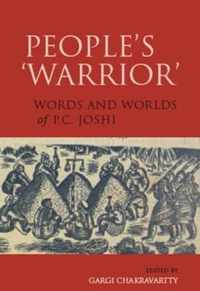 People's 'Warrior': Words and Worlds of P.C. Joshi