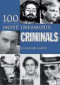 100 Infamous Criminals