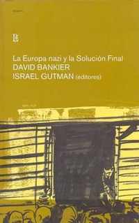 La Europa Nazi y La Solucion Final