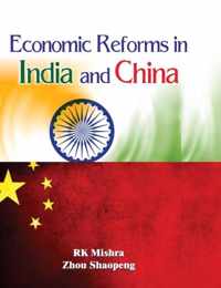 Economic Reforms in India and China