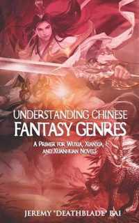 Understanding Chinese Fantasy Genres
