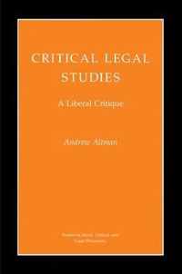 Critical Legal Studies - A Liberal Critique